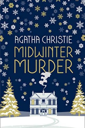 Midwinter Murder: A Collection Of Stories By Agatha Christie Release Date? 2020 Mystery Releases