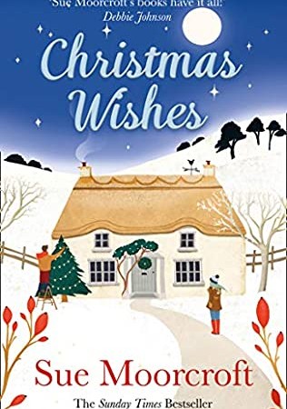 Christmas Wishes By Sue Moorcroft Release Date? 2020 Holiday Fiction