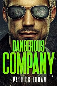 When Will Dangerous Company (Damien Drake 11) Release? 2021 Patrick Logan New Releases