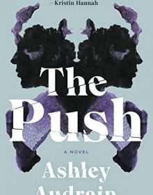 When Does The Push By Ashley Audrain Come Out? 2021 Thriller Releases