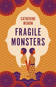 When Will Fragile Monsters By Catherine Menon Release? 2021 Debut Releases