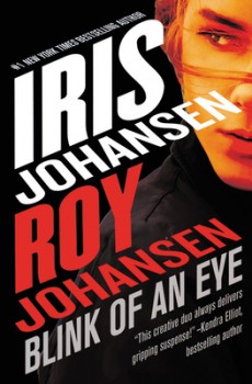 Blink Of An Eye (Kendra Michaels 8) Release Date? 2021 Iris Johansen & Roy Johansen New Releases