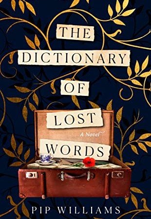 When Will The Dictionary Of Lost Words By Pip Williams Release? 2021 Biographical Historical Fiction