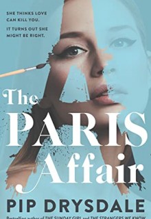 When Will The Paris Affair By Pip Drysdale Come Out? 2021 Mystery Releases