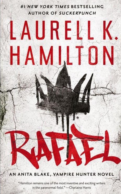Rafael (Anita Blake, Vampire Hunter 28) Release Date? 2021 Laurell K. Hamilton New Releases