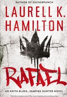 Rafael (Anita Blake, Vampire Hunter 28) Release Date? 2021 Laurell K. Hamilton New Releases