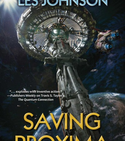 When Will Saving Proxima By Travis S. Taylor & Les Johnson Release? 2021 Sci-Fi Releases