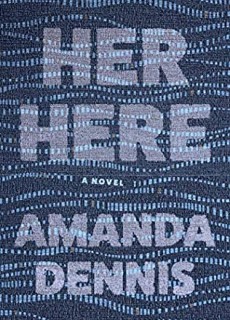 Her Here By Amanda Dennis Release Date? 2021 Debut Releases