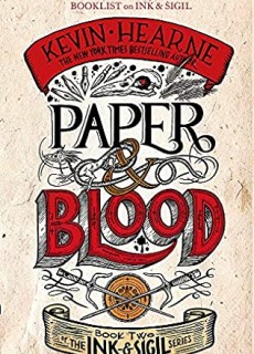 When Does Paper & Blood (Ink & Sigil 2) Release? 2021 Kevin Hearne New Releases