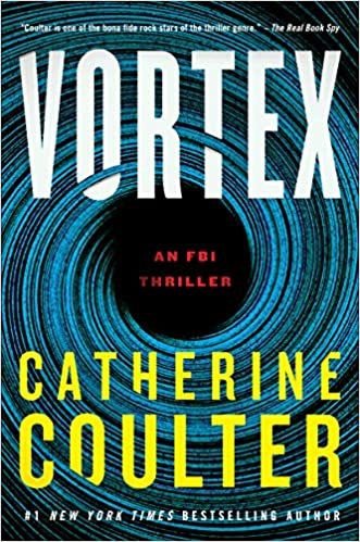 When Will Vortex (FBI Thriller 25) Release? 2021 Catherine Coulter New Releases