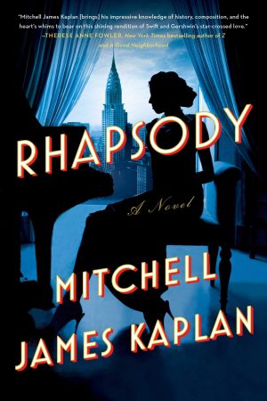 Rhapsody By Mitchell James Kaplan Release Date? 2021 Historical Releases